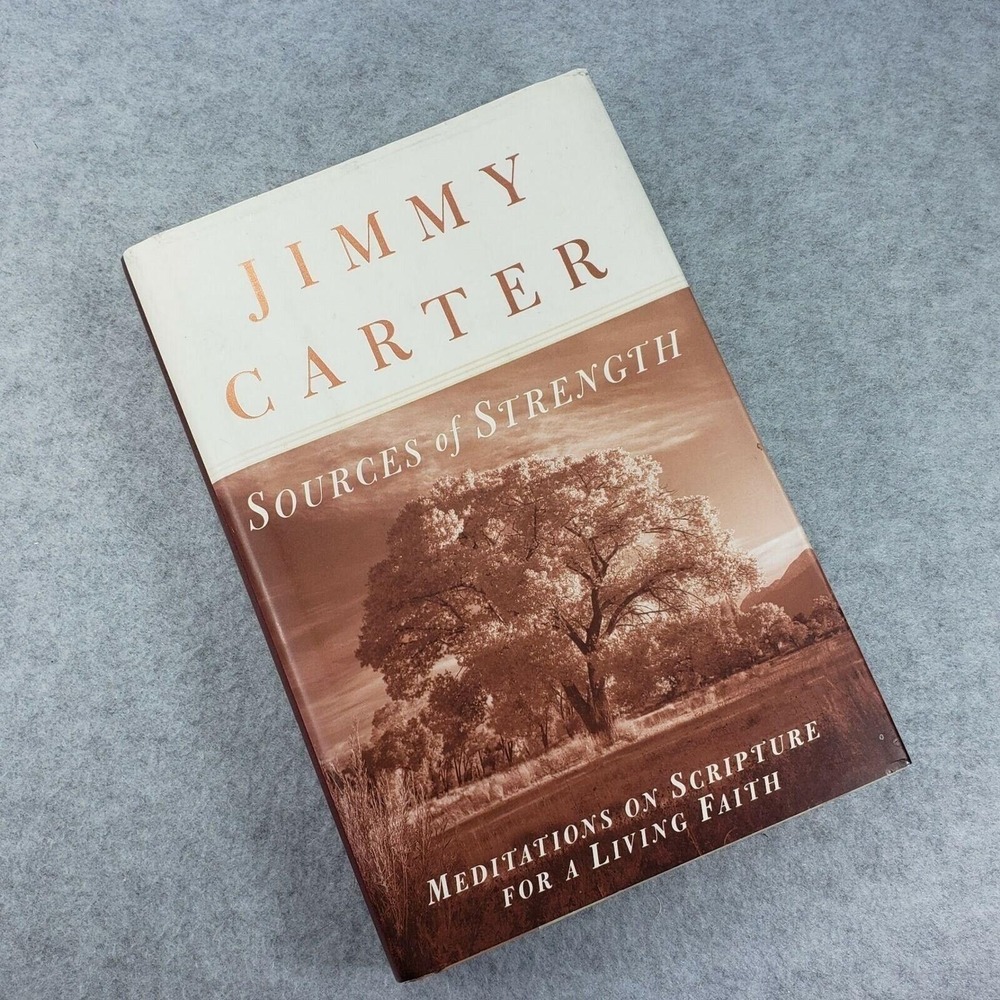 Jimmy Carter President Sources of Strength Meditations on Scripture Hardcover
